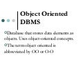 Object Oriented Dbms