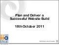 Oct 2011 extract - Plan And Deliver a Successful Website Build