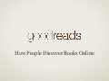 Goodreads PubWest 2012: How Readers Discover Books Online