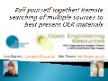Pull yourself together! Remote searching of multiple sources to best present OER materials