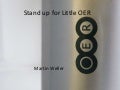 Standing up for Little OER