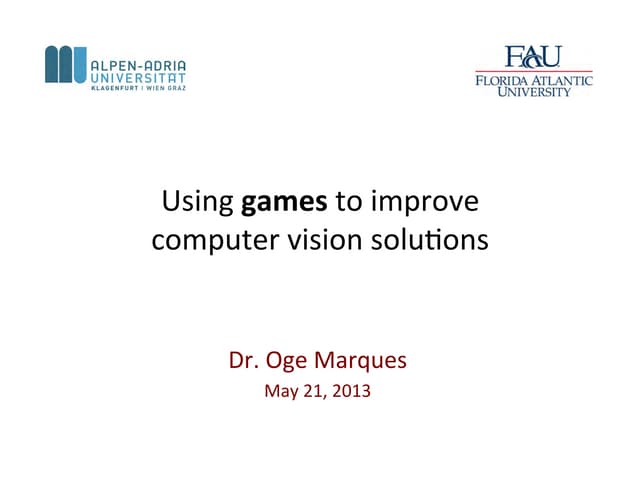 Using games to improve computer vision solutions