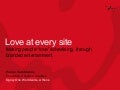 Love at every site