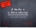 O herói e o fora da-lei 1