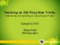 Teaching an Old Pony New Tricks: Maintaining and Updating and Aging Django Site