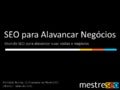 Olho SEO 2013 - SEO para alavancar negocios