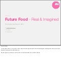 Future foods both real an imagined (With speaker notes)
