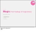 Magic (Hurt feelings & Forgiveness) - With speaker notes