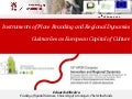 Instruments of Place Branding and Regional Dynamics Guimarães as European Capital of Culture