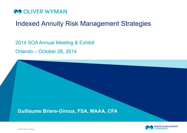 Oliver Wyman Indexed Annuity Risk M...