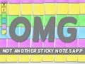 OMG not another sticky notes app