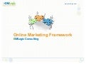 Online Marketing Framework - One that Works!