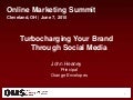 Turbocharging Your Brand Through Social Media - John Heaney