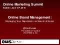 Managing your Reputation via Search Engines and Social Media - Kent Lewis