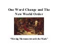 One Word Change And The New World Order