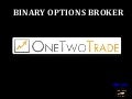 OneTwoTrader Review - 110% payback  for first 10 trades and Free Demo Account 