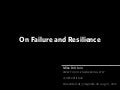 On Failure and Resilience
