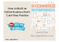 How to Build an Online Business that’s Cash Flow Positive