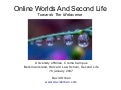 Online Worlds And Second Life