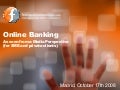 Online Banking. A Media Perspective