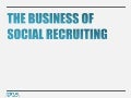 The Business of Social Recruiting