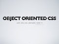 Object Oriented CSS
