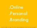 Online personal branding