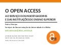 O Open Access ao serviço dos investigadorese das instituições de ensino superior