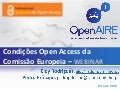 Webinar sobre Condições Open Access da Comissão Europeia (OpenAIRE)