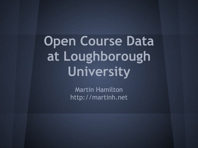 Open Course Data at Loughborough Un...