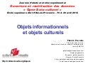 Objets informationnels et objets culturels - Open Data, Aix-en-Provence, 19 avril 2012