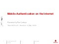 Mobile Authentication on the Internet