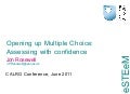 Opening up multiple choice  - assessing with confidence