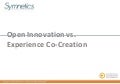 Open Innovation vs. Experience Co-Creation