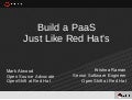 OpenShift Origin: Build a PaaS Just Like Red Hats