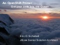 An OpenShift Primer for Developers to get your Code into the Cloud (PTJUG)