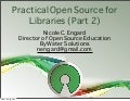 Practical Open Source Software for Libraries (part 2)