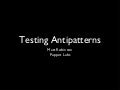 Open source bridge testing antipatterns presentation