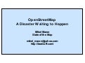 OpenStreetMap: A Disaster Waiting to Happen