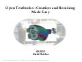 Open Textbooks : Creation and Remixing Made Easy