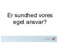 Oplæg om ansvar for sundhed