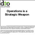 Operations as a Strategic Weapon