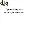 Operations is a Strategic Weapon