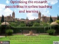 Optimising research possibilities in online teaching and learning