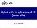 Optimización de aplicaciones PHP (server side)
