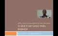 O que é um caso para ensino?
