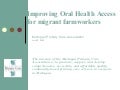 Improving Oral Health Access Migrant and Seasonal Workers