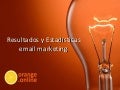 Resultados y estadisticas de email marketing