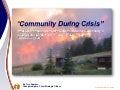 Community During Crisis: What Governments can learn from the Boulder Community’s usage of Social Media during the Boulder Fire by Tery Spataro