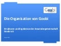 Die Organisation von Goobi. Strukturen und Ergebnisse der Anwendergemeinschaft Goobi e.V.